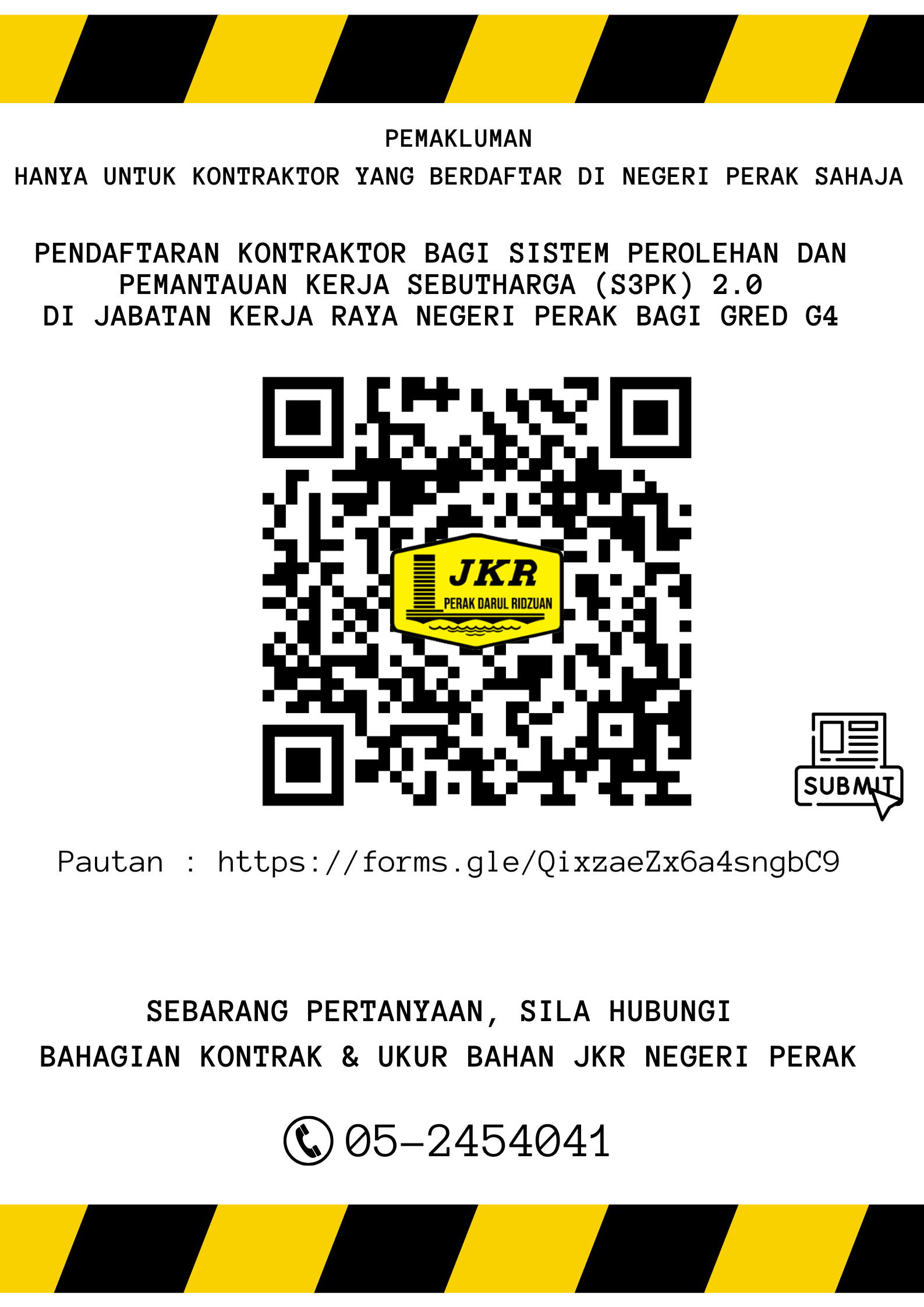 PENDAFTARAN KONTRAKTOR BAGI SISTEM PEROLEHAN DAN PEMANTAUAN KERJA SEBUTHARGA (S3PK) 2.0 DI JABATAN KERJA RAYA NEGERI PERAK BAGI GRED G4